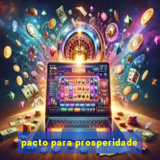 pacto para prosperidade